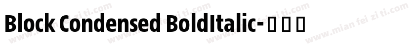 Block Condensed BoldItalic字体转换